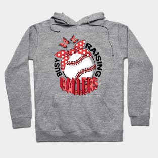 Baseball - Busy Raising Ballers Hoodie